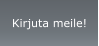 Kirjuta meile!